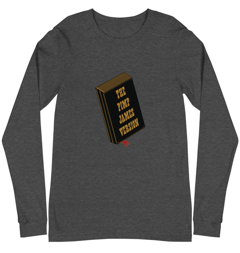 Pimp James Version Unisex Long Sleeve Tee